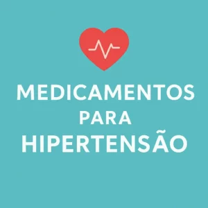 Imagem quadrada com fundo azul-turquesa e ícone de coração vermelho com linha de batimentos, acompanhada da frase “Medicamentos para Hipertensão” centralizada em letras brancas.